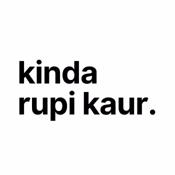 Kinda Rupi Kaur - old