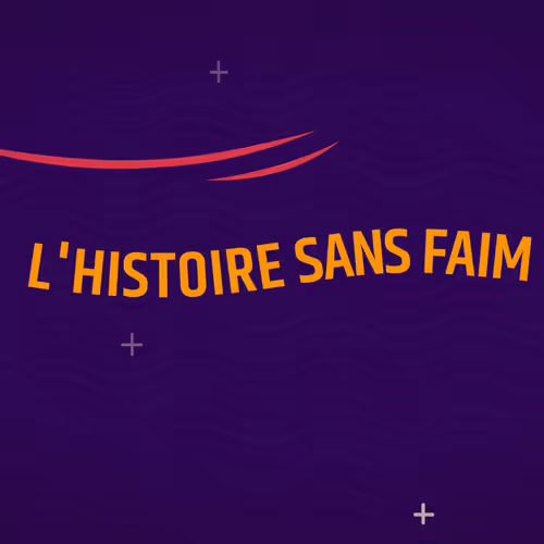 L'Histoire Sans Faim