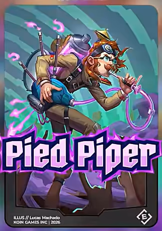 LEGENDARY Pied Piper [LIMITED EDITION]