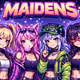 MAIDENS