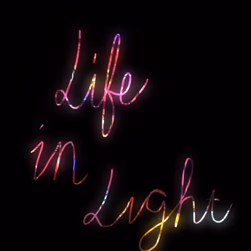 Life in Light