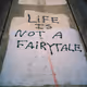 Life Is Not A Fairytale