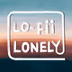 Lo-fii lonely