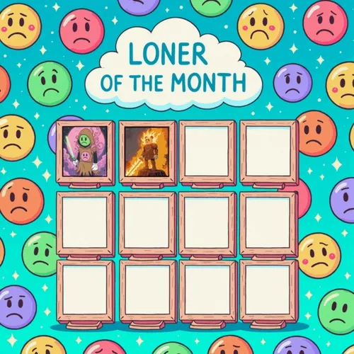 Sad Loner Of The Month