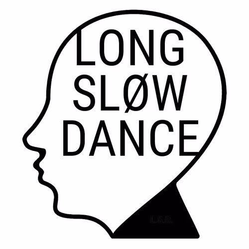 LONG SLOW DANCE - old