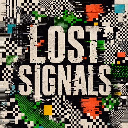 Lost Signals