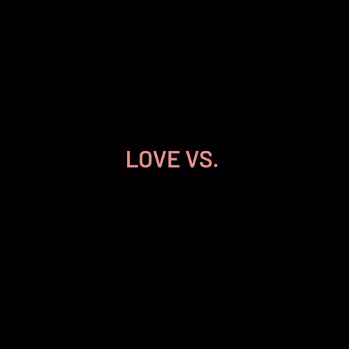 Love Vs.