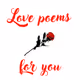 Love poems for  you
