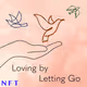 Loving by Letting Go