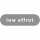 low effrot