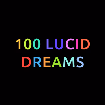 100 Lucid Dreams