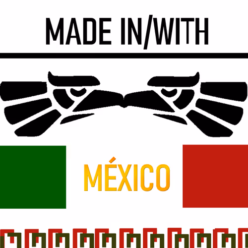 MADE IN/WITH MEXICO