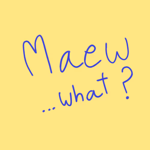 Maew...what ? - old