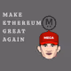 Make Ethereum Great Again
