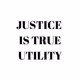 Justice Is True Utility
