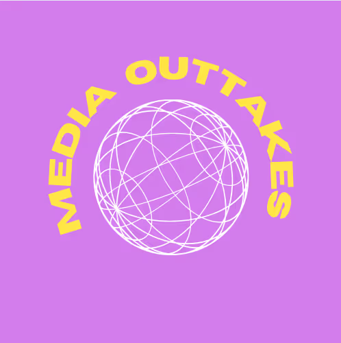 Media Outtakes - old