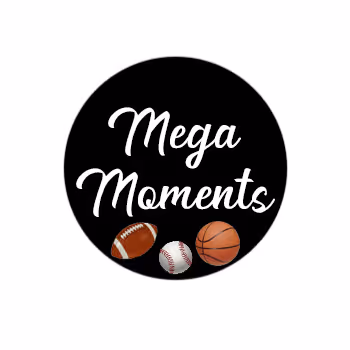 Mega Moments