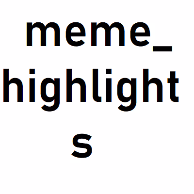 Meme_highlights