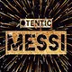 MESSI X OTENTIC - old