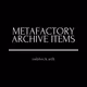 MetaFactoryArchives