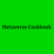 Metaverse Cookbook
