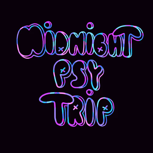 Midnight Psychedelic Trip