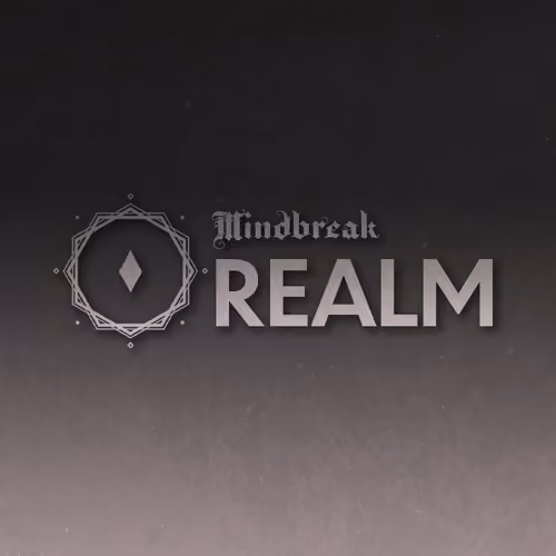 Mindbreak REALMS