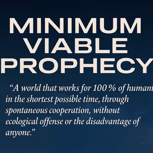 Minimum Viable Prophecy