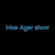 Moe Ager Show