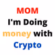 Mom crypto
