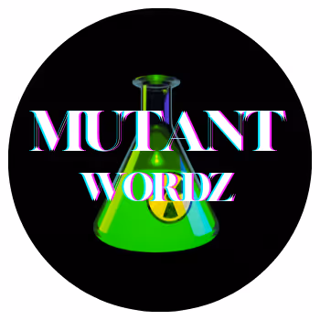 MuTanT WoRdZ - old