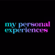 My personal experiences