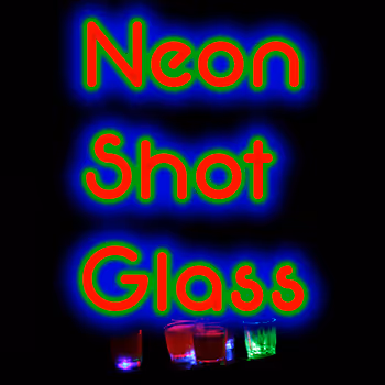 Neon Shot Glass