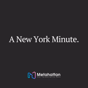Metahattan: New York Minute