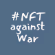 NFTagainstWAR - old