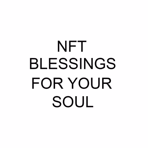 NFT Crypto Blessings for your soul - old