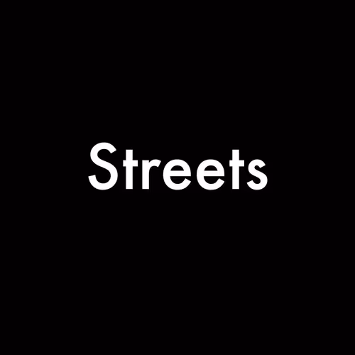 Streets