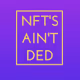 NFT AINT DED V4