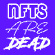 NFTS-ARE-DEAD-