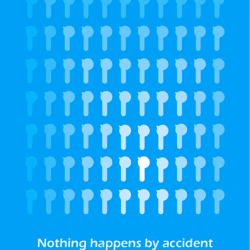 Nothing Happens By Accident