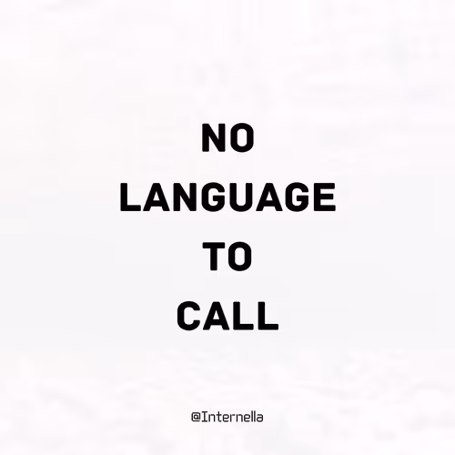 No Language to Call