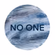 -NO ONE-