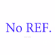 No REF.