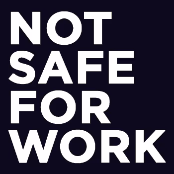 NOT SAFE FOR WORK by MORITZ MANNHARDT
