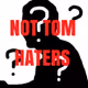 Not Tom Haters Club - old
