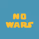 NO WARS.