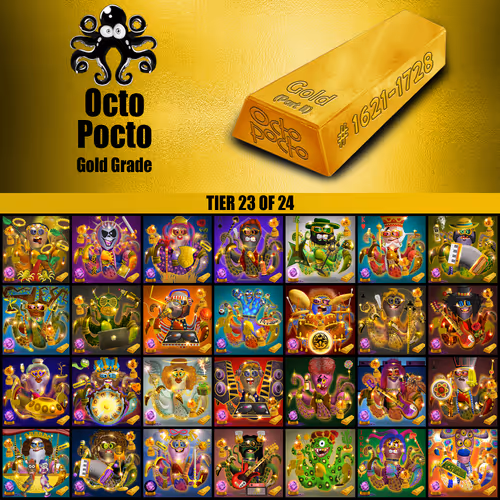 OCTOPOCTO TIER 23 OF 24 - THE ULTIMATE GOLD REVEAL - GOLD GRADE PART2