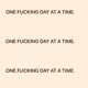 one day at a time (Stephanie Dillon) - old
