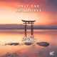 Only ONE - Exclusives