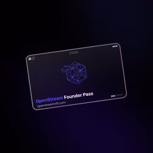 OpenStream Founder Pass
